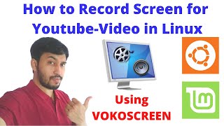 How to Record Screen in Linux? Record Youtube Video | Recorrd with webcam | VOKOSCREEN Tutorial