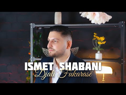 Ismet Shabani - Djali Fukaras