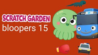 scratch garden bloopers 15