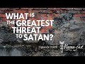 What is the Greatest Threat to Satan? | Episode #1076 | Perry Stone