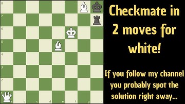White to play and checkmate in 2 moves