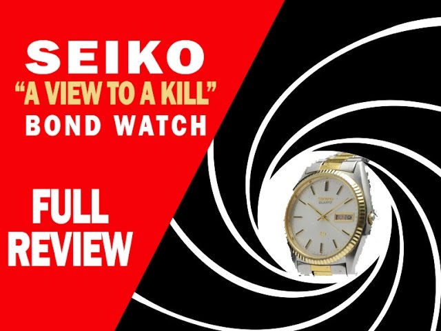 Seiko - A View To A Kill - Bond Watch - FULL REVIEW - I Review Crap! -  YouTube