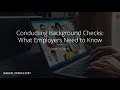 Conducting Background Checks: What Employers Need to Know