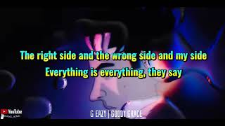 Everything is Everything - G Eazy Ft. Goody Grace (Lyric Video) | New Released