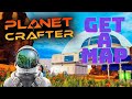 How to get the map in planet crafter