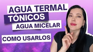 DIFERENCIAS ENTRE TÓNICO, AGUA TERMAL Y AGUA MICELAR 🤔 TIPS DE UNA DERMATÓLOGA 👩🏻‍⚕️