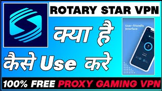 Rotary Star Vpn|Rotary Star Vpn App Kaise Use Kare|How To Use Rotary Star App screenshot 5