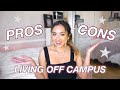 LIVING OFF CAMPUS IN COLLEGE VS ON CAMPUS // PROS AND CONS!!