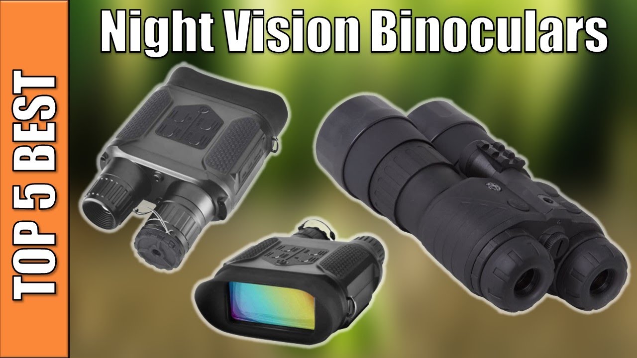 5 Best Night Vision Binoculars 2020 | Night Vision Binoculars Reviews