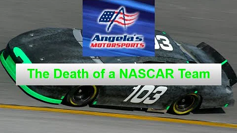 Angela's Motorsports: The Death of a NASCAR Team