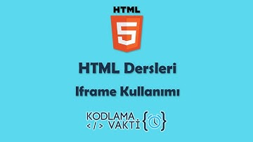 HTML Dersleri #13 - IFrame Kullanımı