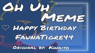 Uh Oh Meme Animation Happy Birthday Fauna