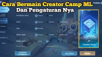 How to play and set the latest mobile legends camp camp mode 2025