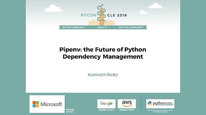 Kenneth Reitz - Pipenv: The Future of Python Depen...