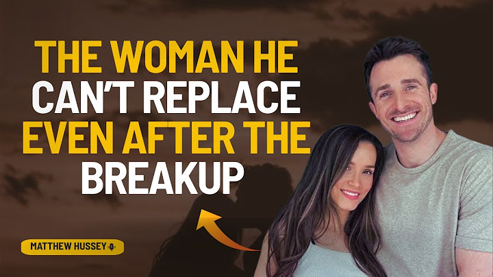 The Woman He Can’t Replace — Even After the Breakup | Matthew Hussey