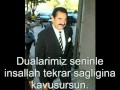 ibrahim Tatlises Ben insan degilmiyim dualarmiz seninle wwww.kepsut.biz