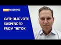 Tiktok suspends catholic vote from platform  ewtn news nightly