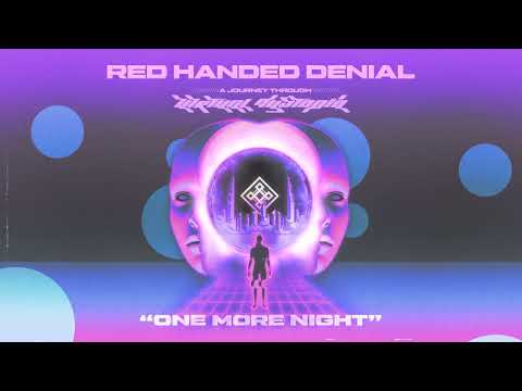 Red Handed Denial - One More Night (Visualizer)