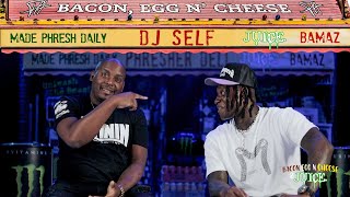 DJ SELF:BACON EGG N CHEESE & JUICE | NOT SIGNING CARDI B, TURNING DOWN FETTY WAP, TEABAG BOYZ START