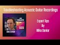 Troubleshooting Acoustic Guitar Recordings | Podcast