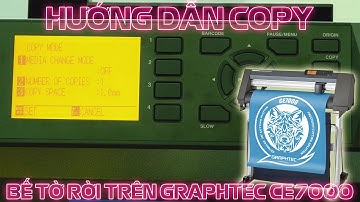Máy Cắt Decal Graphtec CE7000 - Hướng dẫn Copy bế tờ rời liên tục không cần đo giấy thủ công