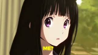 hyouka edit [AMV] "what about me"