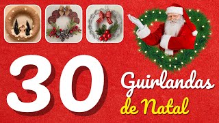 30 IDEIAS DE GUIRLANDAS PARA SE INSPIRAR NO NATAL 2023