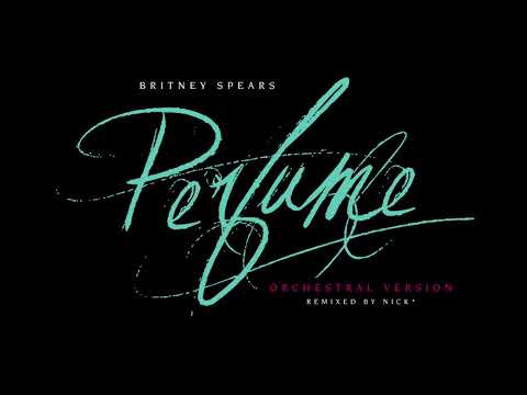 Britney Spears Perfume Extended Orchestral Version 2013 Youtube