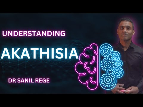 How to Diagnose and Treat Akathisia (Antipsychotic Side Effect) - A Consultant Psychiatrist Explains