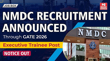 NMDC Recruitment 2026 via GATE | Executive Trainee Notification Out | Apply Now!