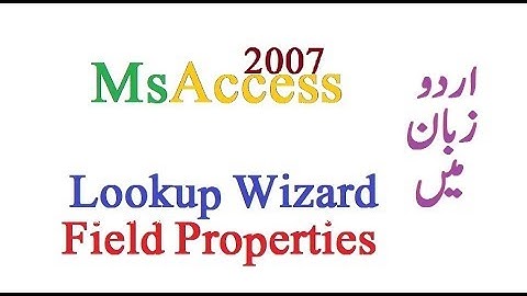 MsAccess Table Lookup Wizard Field Properties Video Lecture in Urdu - Lunar Computer College