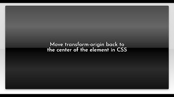 Move transform-origin back to the center of the element in CSS