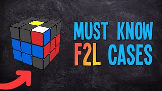 F2L Cases You NEED To Learn! | CFOP Tutorial