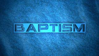 Dean Johnson's Baptism Video