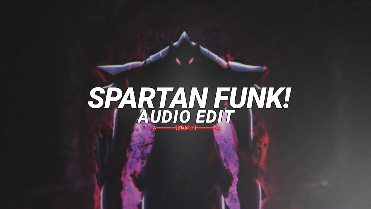 spartan funk! x igris - wharoxmane, goldkid$, tbt prod., evo [edit audio]