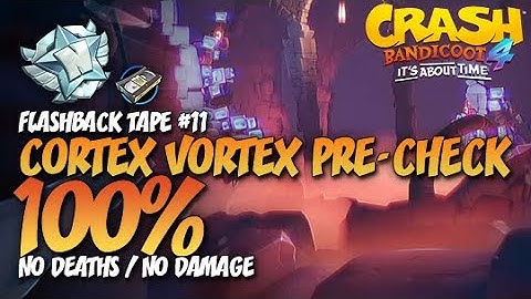 Crash Bandicoot 4: Cortex Vortex Pre-Check 100% Run - Flashback Tape #11 (No Deaths / No Damage)
