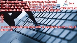 OBTENER EL PROMEDIO DE LAS NOTAS MAS ALTA (JAVA)