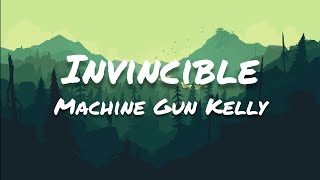 Video thumbnail of "Machine Gun Kelly - Invincible (Lyrics) ft. Ester Dean"