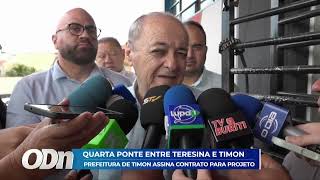 Quarta Ponte Entre Teresina E Timon Prefeitura De Timon Assina Contrato Para Projeto