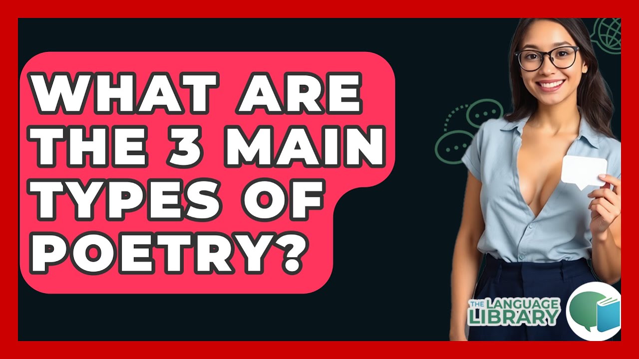 What Are the 3 Main Types of Poetry? - The Language Library