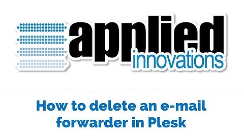 How to delete an e-mail forwarder in Plesk