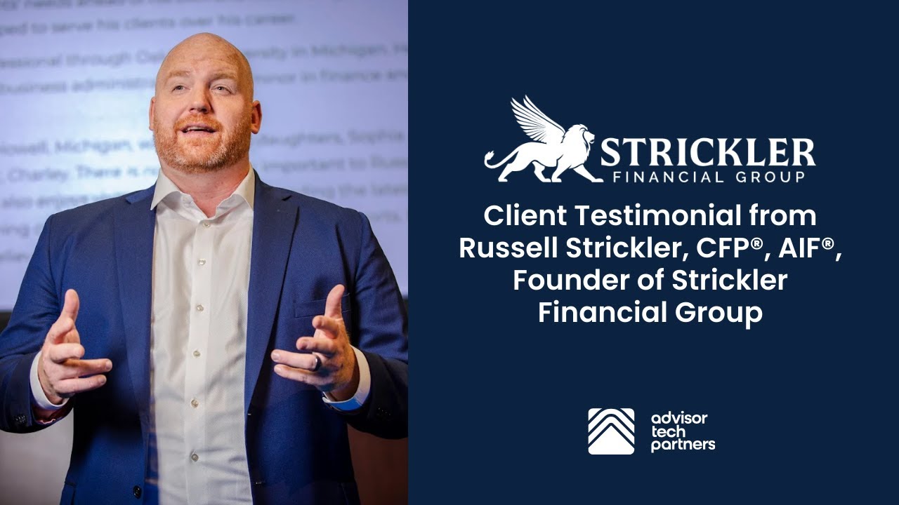 Client Testimonial from Russ Strickler, CFP®, AIF® of Strickler Financial Group