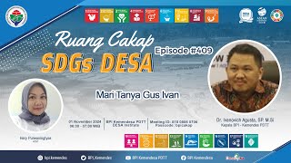 Mari Tanya Gus Ivan | Ruang Cakap SDGs Desa #409