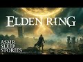 Lost tales from the lands between elden ring stories  asmr bedtime lore  cozy sleep stories