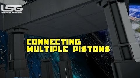 Space Engineers - Connecting Multiple Pistons, Advanced Tutorial
