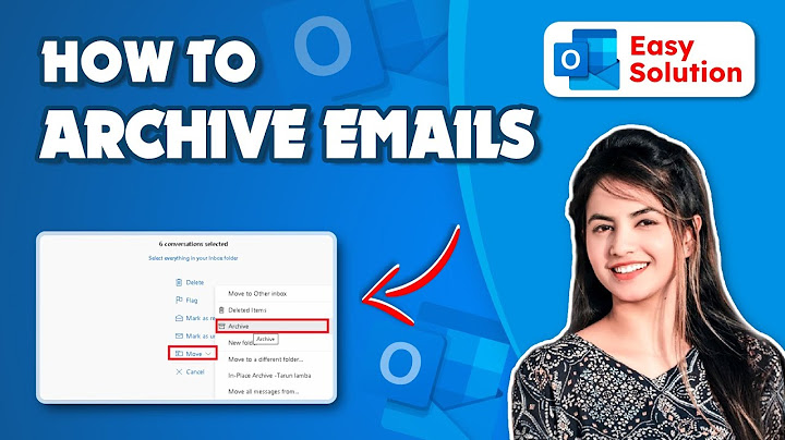 Hướng dẫn archive mail outlook 2023
