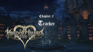 Kingdom Hearts Missing Link - Chapter 2: Tracker