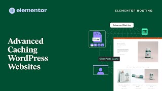 WordPress Advanced Cache Management on Elementor Hosting