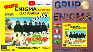 GRUPO ENIGMA》》(Vol 1)  DISCO COMPLETO  |ALBUM TRISTE SOLITARIO 🎸🇧🇴