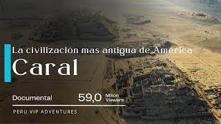 La Civilización mas antigua de América - Caral Documental | Perú Vip 🇵🇪